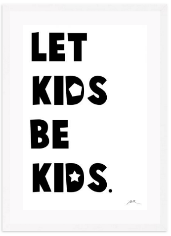 Let Kids Be Kids: Alternate View #1